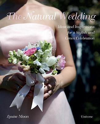 The Natural Wedding Ideas and Inspirations for a Stylish and Green 