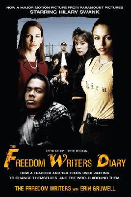 The Freedom Writers Diary (Movie Tie-in Edition): How a Teacher and ...