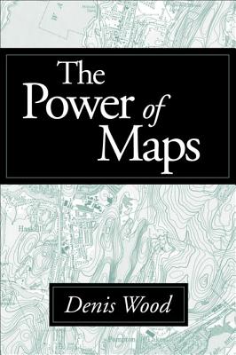 The Power of Maps, Denis Wood