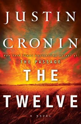 The Twelve, by Justin Cronin