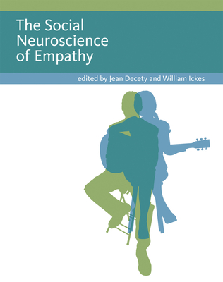 : The Social Neuroscience of Empathy (Dec 20, 2009)